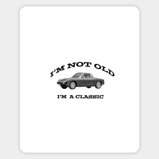 I'm Not Old, I'm A Classic Sticker